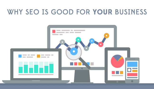 why_seo_is_good_for_your_business